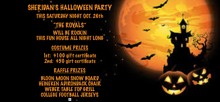 SHERIDAN'S HALLOWEEN PARTY SATURDAY NIGHT