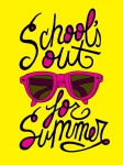 Schools out..............for summer. 