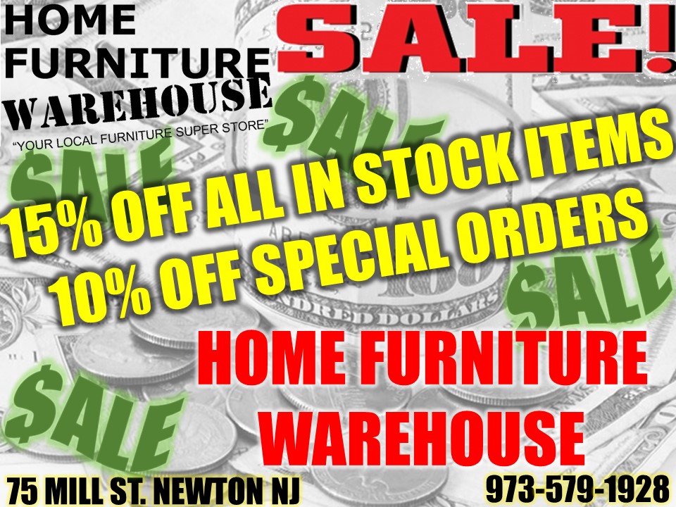 SALE GOING ON NOW!!!! Home Furniture Warehouse Newton, NJ